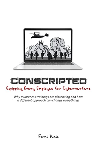 Conscripted: Equipping Every Employee for Cyberwarfare