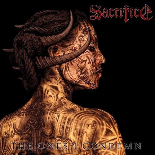 Sacrifice - The Ones I Condemn (Limited Edition) 2009