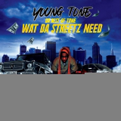 Young Tone-Da Best Of Tone (WAT DA STREETZ NEED)-16BIT-WEBFLAC-2021-ESGFLAC Young Tone-Da Best Of Tone (WAT DA STREETZ NEED)-16BIT-WEBFLAC-2021-ESGFLAC