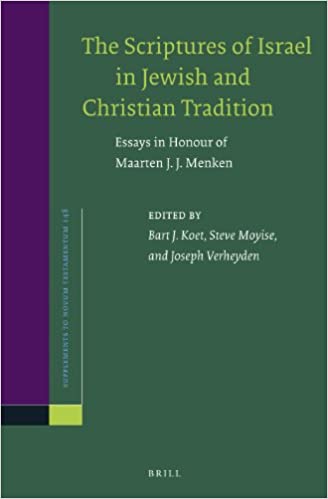 The Scriptures of Israel in Jewish and Christian Tradition: Essays in Honour of Maarten J. J. Menken