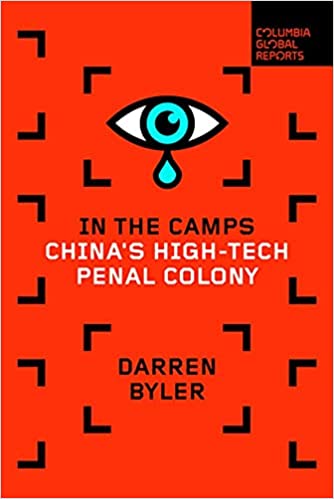 In the Camps: China's High Tech Penal Colony