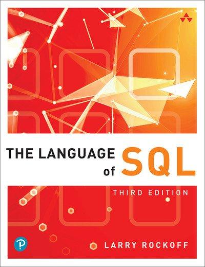 The Language of SQL, 3rd Edition by Larry Rockoff