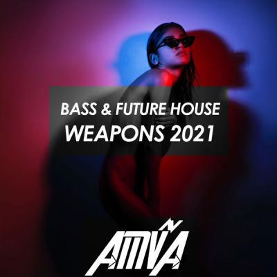 Various Artists   Bass & Future House Weapons 2021 (2021)
