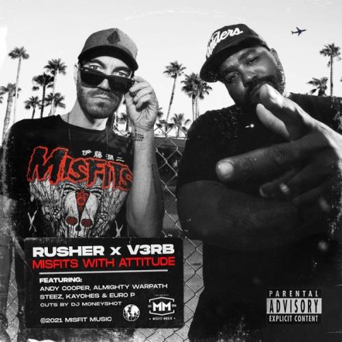 Rusher x V3rb - Misfits With Attitude (2021)