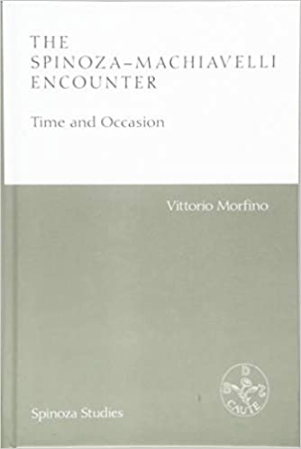 The Spinoza Machiavelli Encounter: Time and Occasion