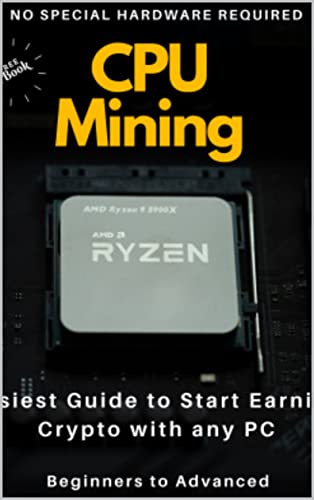 CPU Mining   Easiest Guide to Start Earning Crypto with any PC