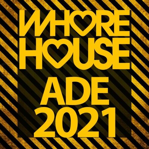 Whore House Recordings - Whore House Ade 2021 (2021)