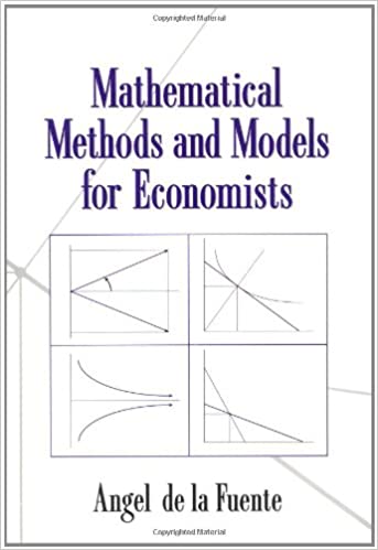 Mathematical Methods and Models for Economists