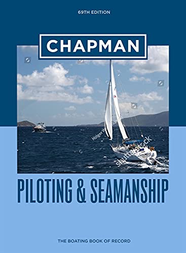 Chapman Piloting & Seamanship, 69th Edition
