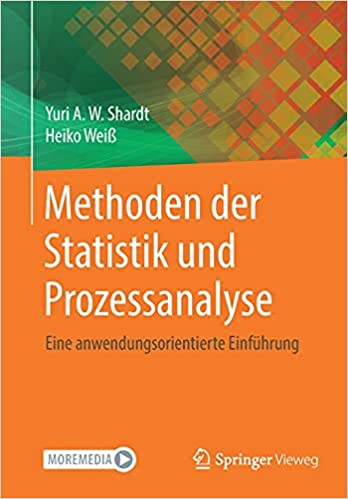 Methoden der Statistik und Prozessanalyse: Eine anwendungsorientierte Einführung