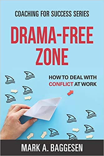 Drama Free Zone: How to Deal With Conflict at Work [MOBI]