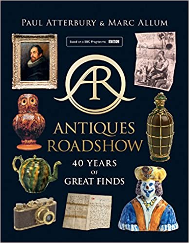 Antiques Roadshow: 40 Years of Great Finds [AZW3]
