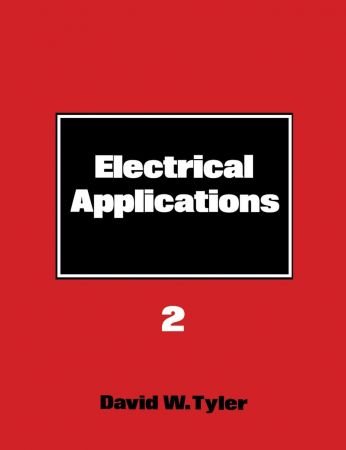 Electrical Applications 2 by David W. Tyler