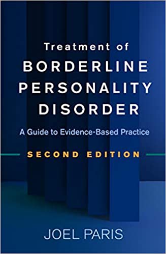 Treatment of Borderline Personality Disorder, Second Edition: A Guide to Evidence Based Practice