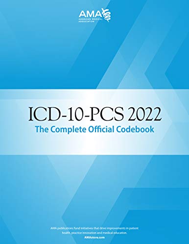 ICD 10 PCs 2022 the Complete Official Codebook