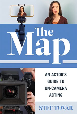 The Map: An Actor's Guide to On Camera Acting