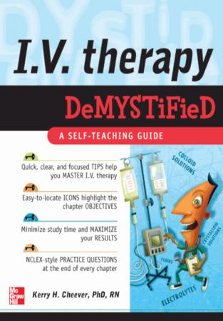 IV Therapy Demystified: A Self Teaching Guide