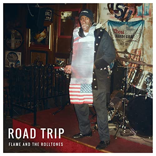 Flame and the Rolltones - Road Trip (2014)