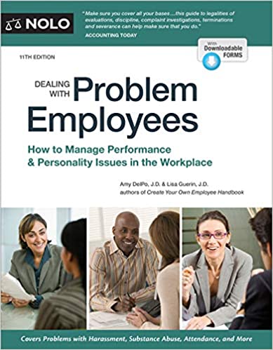 Dealing With Problem Employees: How to Manage Performance & Personal Issues in the Workplace, 11th Edition