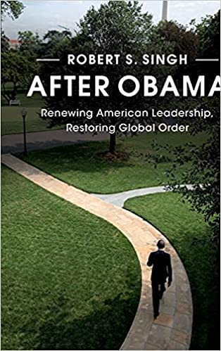 After Obama: Renewing American Leadership, Restoring Global Order