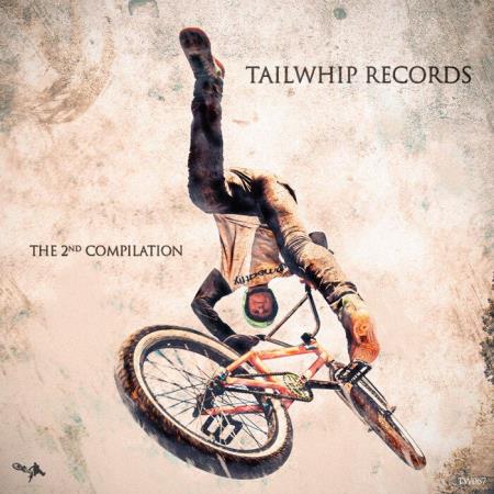 Tailwhip Records Compilation 2 (2021)