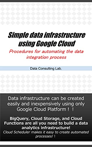 Simple data infrastructure using Google Cloud: Procedures for automating the data integration process