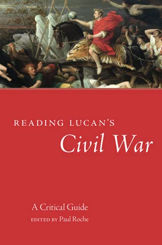 Reading Lucan's Civil War: A Critical Guide