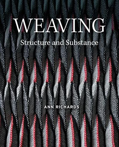 Weaving : Structure and Substance