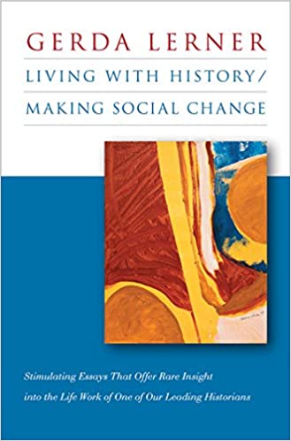 Living With History / Making Social Change [EPUB]