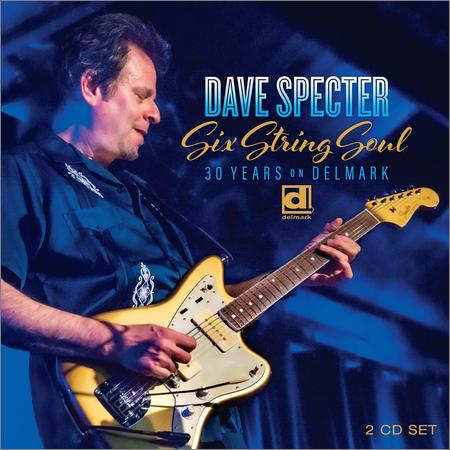 Dave Specter - Six String Soul 30 Years on Delmark (2CD) (2021)