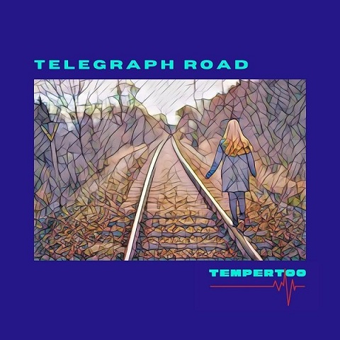 TemperToo - Telegraph Road (2021) (Lossless+Mp3)