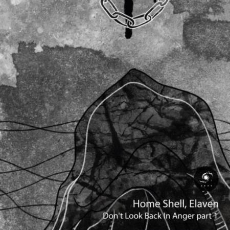 Home Shell & Elaven - Don't Look Back in Anger, Pt.1 (2021)