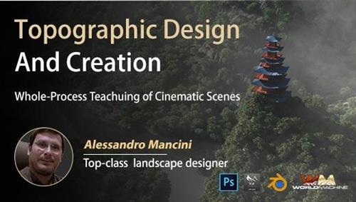 Terrain Design and Creation - A Whole-Process Case Teaching of Cinematic Scene