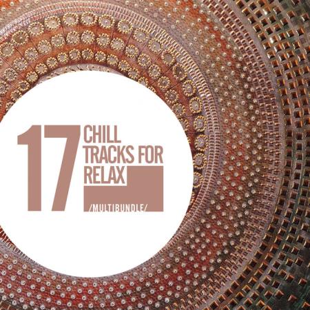 Сборник 17 Chill Tracks For Relax Multibundle (2021)