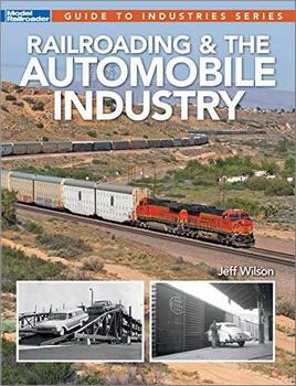 Railroading & The Automobile Industry (Guide to Industries)