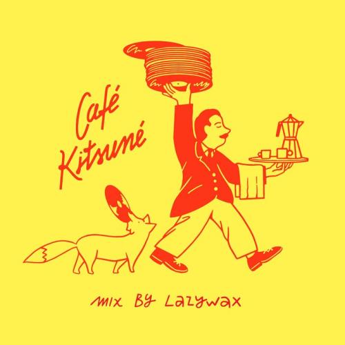 Café Kitsuné Mix By Lazywax (Dj Mix) (2021)