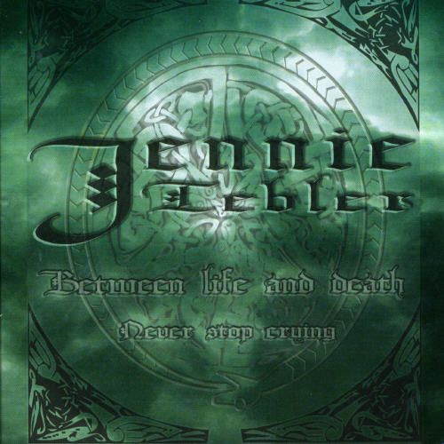 Jennie Tebler - Between Life And Death/Never Stop Crying (2006) (LOSSLESS)