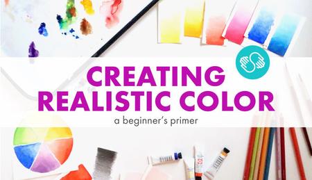 Skillshare - Creating Realistic Color A Primer for Beginners