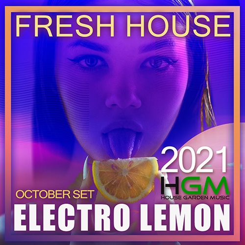 Electro Lemon: Fresh House Session (2021) Mp3