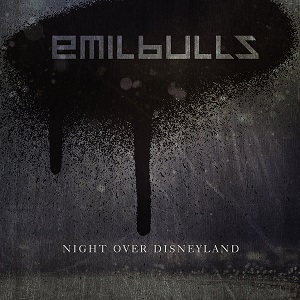 Emil Bulls - Night over Disneyland (Single) [2021]