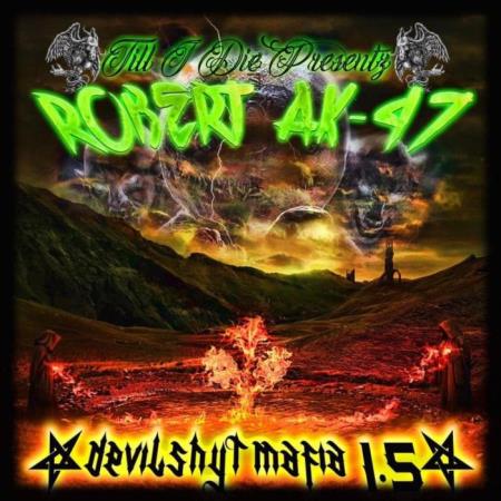 Robert AK47 - Devil Shyt Mafia 1.5 (2021)