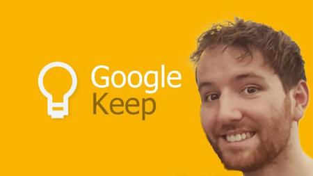 Google Keep 2021 - Become an Expert In Only 60 Minutes