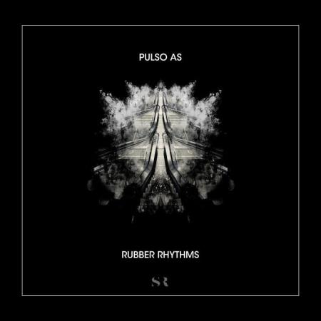 Pulso AS - Rubber Rhythms (2021)
