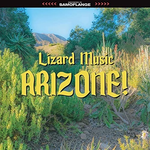 Lizard Music - Arizone! (2021)