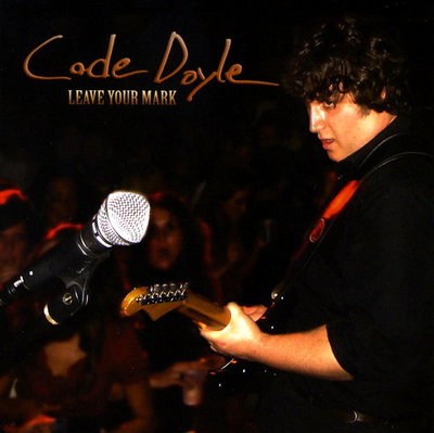 Cade Doyle - Leave Your Mark (2010)