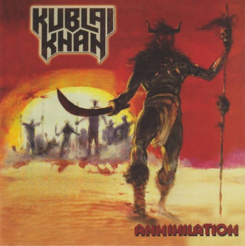 Kublai Khan - Annihilation (1987) (LOSSLESS)