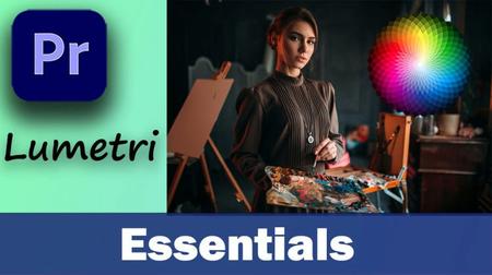 Skillshare - Learn to Color Grade with the Lumetri Panel Essentials in Premiere Pro