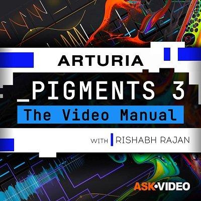Pigments 3: The Video Manual
