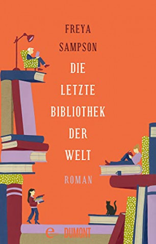 Cover: Freya Sampson - Die letzte Bibliothek der Welt
