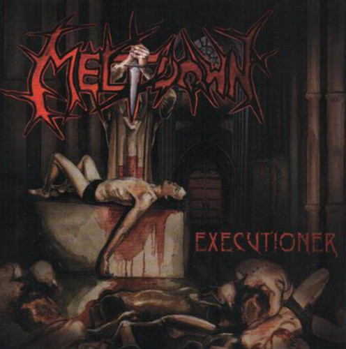Meltdown - Executioner (2007) (LOSSLESS)